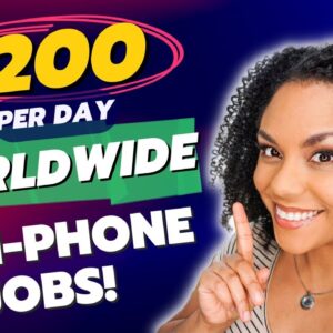 $200/Day Work From Home Jobs Worldwide! No Phone Work From Anywhere!